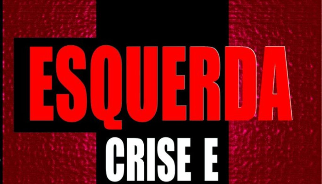 livro-Esquerda Crise e Futuro