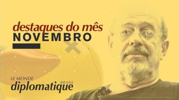 Destaques Novembro Le Monde Diplomatique