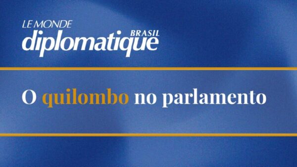 O quilombo no parlamento