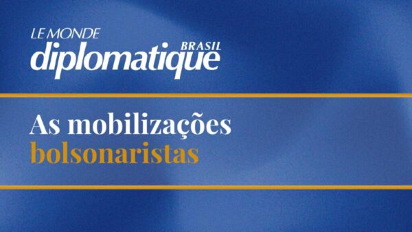 As mobilizações bolsonaristas