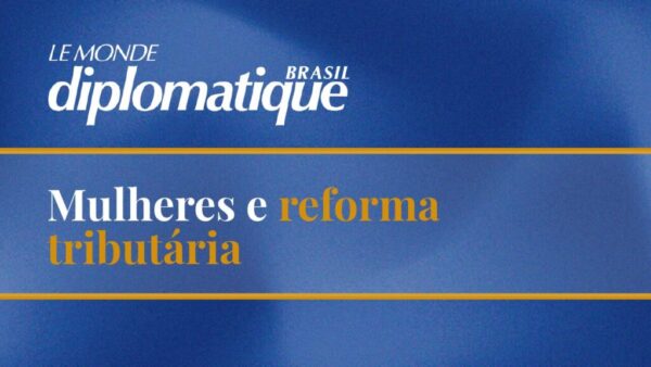 Mulheres e reforma tributária