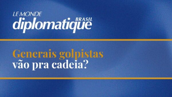 Generais golpistas vão pra cadeia