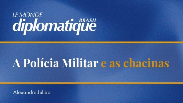 A Polícia Militar e as chacinas