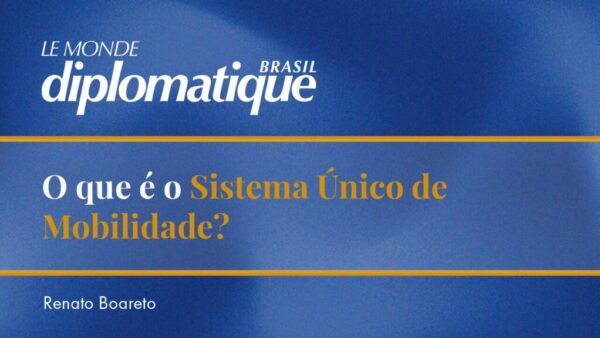 O que é o Sistema Único de Mobilidade