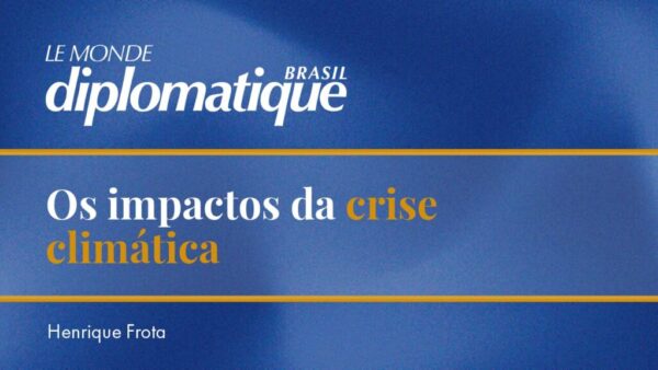 Os impactos da crise climática