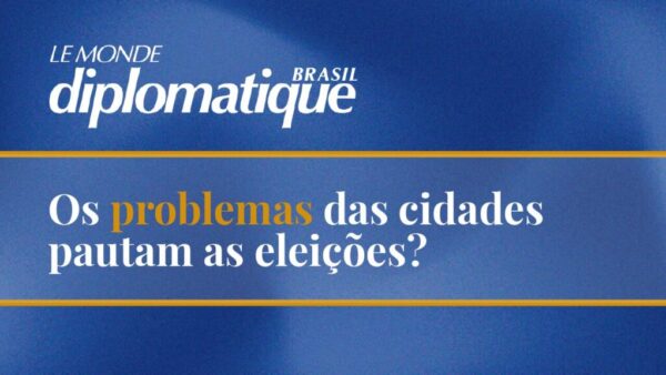 Os problemas das cidades pautam as eleições (1)