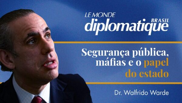 Segurança pública, máfias e o papel do estado