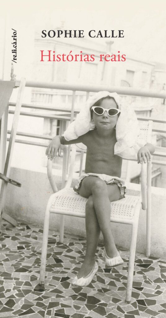 Sophie Calle Histórias Reais