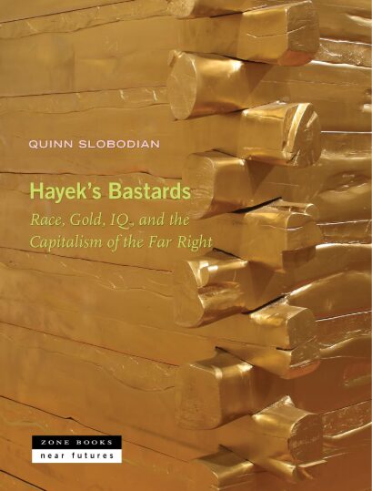 Capa do livro Hayek ´s Bastards: Race, IQ and the Capitalism of the Far Right. Existe uma estrutura dourada que ocupa a capa inteira.