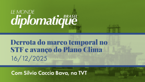 Capa com o título "Derrota do marco temporal no STF e avanço do Plano Clima | Meio ambiente", com um fundo verde