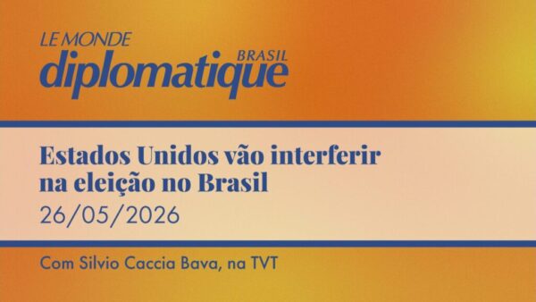 Estados Unidos vão interferir na eleição no Brasil